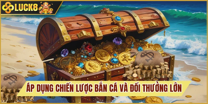 Áp dụng chiến lược chơi chuẩn đét