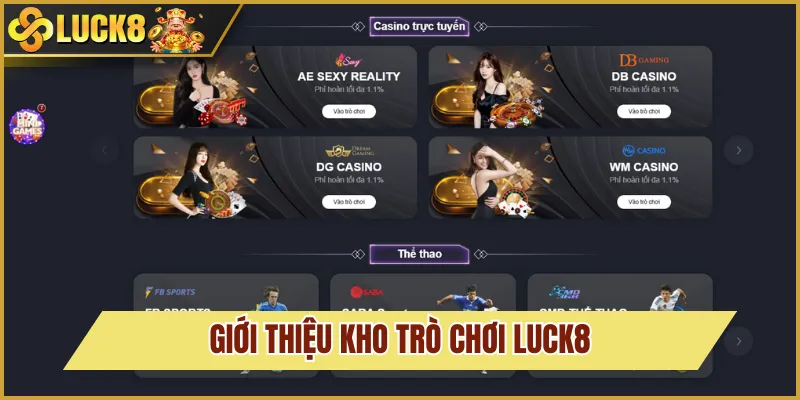 Giới Thiệu Luck8 3 giới thiệu kho game luck8